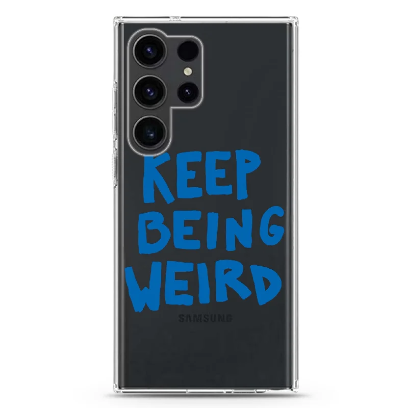 Keep Being Weird Samsung Galaxy 水晶透明保護殼