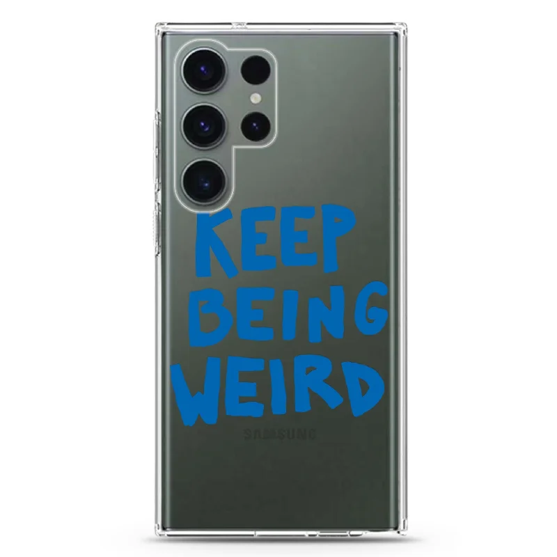 Keep Being Weird Samsung Galaxy 水晶透明保護殼