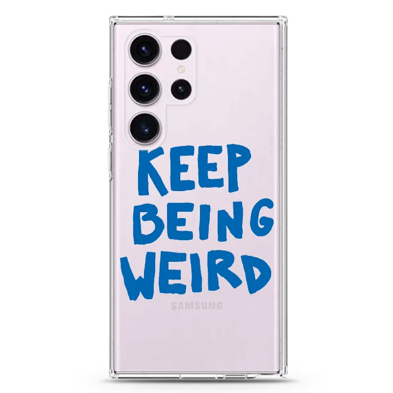 Keep Being Weird Samsung Galaxy 水晶透明保護殼